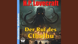 Kapitel 08  Der Ruf des Cthulhu [upl. by Esoryram594]