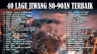 KOLEKSI 40 LAGU2 JIWANG 80AN  90AN  LAGU JIWANG 80AN DAN 90AN TERBAIK LAGU SLOW ROCK MALAYSIA [upl. by Guerra]