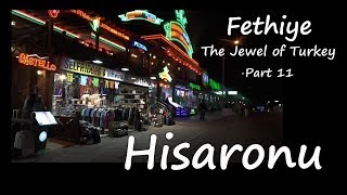 Fethiye The Jewel of Turkey part 11 Hisaronu The Resort [upl. by Nikolia]