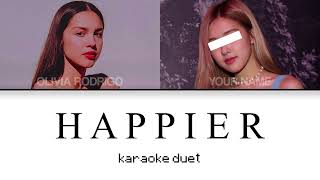 KARAOKE DUET happier  Olivia Rodrigo [upl. by Loftis777]