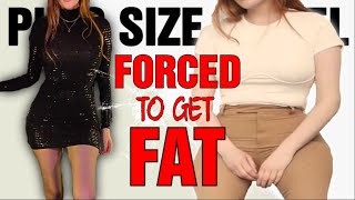 Forced To Get Fat  Plus Size Models Are LYING [upl. by Trixy]