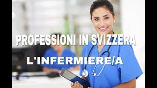 PROFESSIONI SVIZZERA  Linfermiere [upl. by Gyatt]