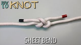 How to Tie a Sheet Bend [upl. by Salvatore803]