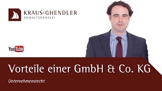 Vorteile der Gründung einer GmbH amp Co KG [upl. by Penland]