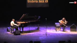 Umbria Jazz 2013 Michel Camilo e Tomatito al teatro Morlacchi [upl. by Morry]