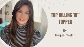 Top Billing 18 inch HF Synthetic Topper by Raquel Welch Review from Thewigcompany hairtopper [upl. by Gaultiero]