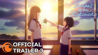 Senpai is an Otokonoko  OFFICIAL TRAILER 3 [upl. by Benedicta]