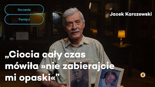 Ciocia cały czas mówiła „nie zabierajcie mi opaski”  Korzenie pamięci [upl. by Chip988]