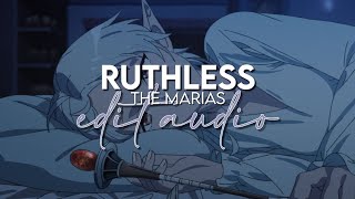 edit audio  ruthless the marias [upl. by Semyaj]