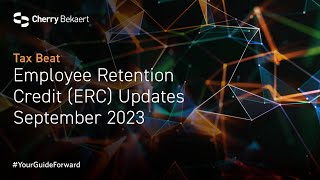 Employee Retention Credit ERC Updates September 2023 [upl. by Htenywg491]