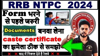 RRB NTPC Documents required 2024  RRB NTPC Documents required for form fill up Caste Certificate [upl. by Kevyn]