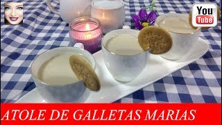 ATOLE DE GALLETAS MARIA 🍪  2019 [upl. by Siol]