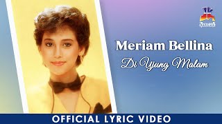 Meriam Bellina  Di Ujung Malam Official Lyric Video [upl. by Aeet172]