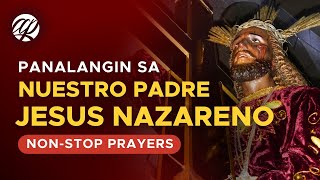 Panalangin sa Nuestro Padre Jesus Nazareno • Tagalog Catholic Prayers NonStop Playlist [upl. by Sharity]