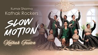 Slow Motion  Kathak Rockers  Kumar Sharma  Kathak Fusion  Bharat  Salman Khan  Disha Patni [upl. by Midian779]