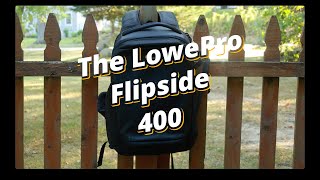 My LowePro Flipside 400 III Review [upl. by Eidurt130]