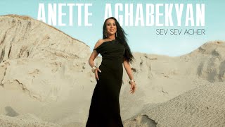 Anette Aghabekyan  Sev Sev Acher  Սև սև աչեր [upl. by O'Meara433]