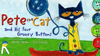 Pete the Cat and His Four Groovy Buttons  Animated Read Aloud Book for Kids [upl. by Adal]