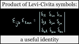 Product of LeviCivita symbols a useful identity involving the Kronecker delta [upl. by Sidra]