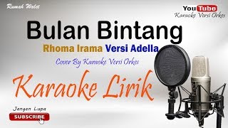 Bulan Bintang  Cover By Karaoke Versi Orkes [upl. by Meador274]