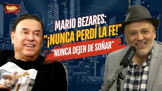 Mario Bezares quot¡Nunca Perdí la Fequot l quotNunca Dejen de Soñarquot [upl. by Seaden]