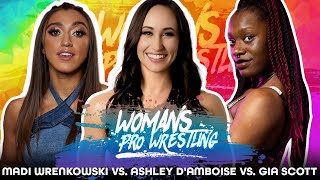 Triple Threat Showdown Madi Wrenkowski vs Ashley DAmboise vs Gia Scott  Womens Pro Wrestling [upl. by Nytsirk659]