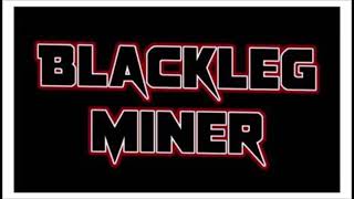 Blackleg Miner  Kiss All Night demo [upl. by Etterraj534]