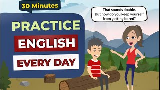 30 Minutes English Conversation Practice to Improve Your English Listening and Speaking [upl. by Bred280]