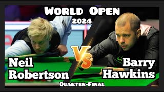 Neil Robertson vs Barry Hawkins  World Open Snooker 2024  QuarterFinal Live Full Match [upl. by Emmery575]