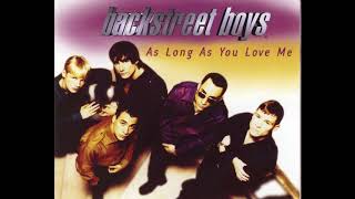 Backstreet Boys  As Long as You Love Me Audio [upl. by Ginni]