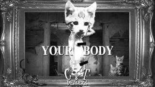 Cat Dealers  Your Body Remix [upl. by Nibbor]