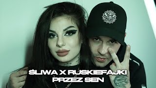 Śliwa ft Ruskiefajki  Przez sen prod Don Juan [upl. by Radu690]