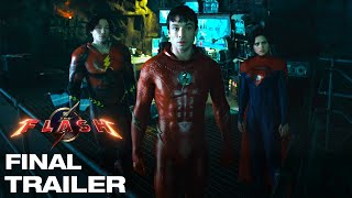 THE FLASH  FINAL TRAILER [upl. by Deirdra]