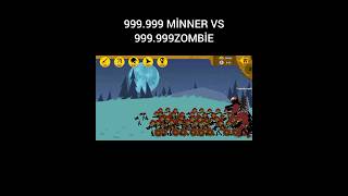 999999 minner vs 999999 zombie  stick war legacy stickwarlegacy shorts [upl. by Kaplan]