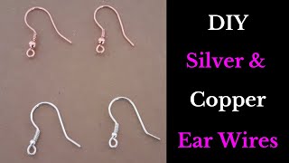 Easy Way to Make Ball and Coil French Hook Ear Wires with Silver Wire and Copper Wire [upl. by Otrebireh]