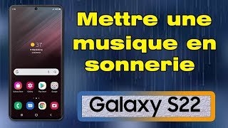 Comment mettre une musique en sonnerie sur Samsung S22 [upl. by Ennaej22]