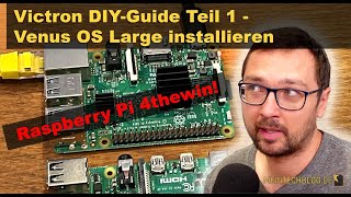 Victron DIYGuide Teil 1  Venus OS Large installieren [upl. by Yesnel]