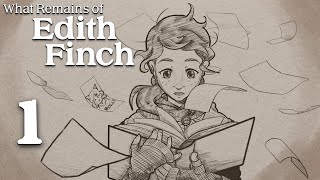 【What Remains of Edith Finch】p1  Girl Eats Toothpaste and Holly Youll Never Guess What Happens [upl. by Amapuna]