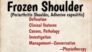 Frozen shoulder Notes periarthritis Adhesive capsulitis Clinical features Management [upl. by Lazos]