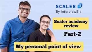 Should you join scaler  scaler academy review part2  my point of view  honest review [upl. by Vassaux]