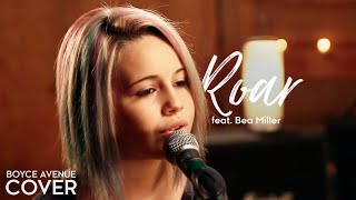 Roar  Katy Perry Boyce Avenue feat Bea Miller cover on Spotify amp Apple [upl. by Eugatnom]