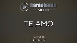 Karaokanta  Los Mier  Te amo [upl. by Alamac]