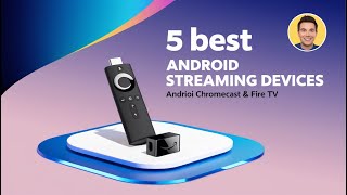 5 Best Android Streaming Devices in 2024 [upl. by Evvie]