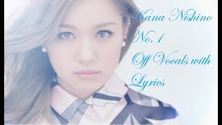 Kana Nishino  No1 Off Vocals with Lyrics [upl. by Plunkett]