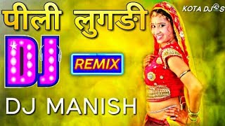 Pili Lugdi  Rajasthani Remix  DJ Manish  Rajasthani Dj Remix Songs  Top Best Rajasthani Dj Song [upl. by Oiramal]