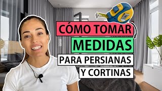 📏 TOMAR MEDIDAS para Persianas y Cortinas  ¡Sigue este manual ✅ [upl. by Idolah]