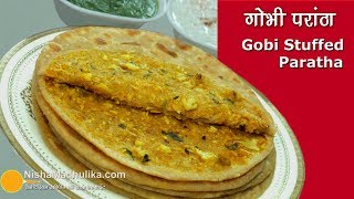 Gobi Paratha  गोभी भरवां परांठा । Gobi Masala Paratha  Cauliflower Paratha [upl. by Eramat]