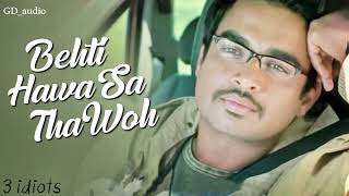 Behti Hawa Sa Tha Woh  Full Audio Song  3 Idiots  Aamir Khan  Madhavan  Sharman J [upl. by Vidovik]