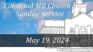 Elmwood MB Church Sunday morning worship service [upl. by Darahs165]