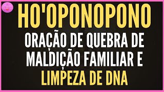 HOOPONOPONO PARA DORMIR TUDO NA VIDA VEM A MIM COM FACILIDADE ALEGRIA E GLÓRIA [upl. by Karyn]